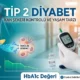 Tip 2 Diyabet Nedir Belirtileri, Nedenleri ve Risk Faktörleri